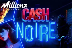 Cash Noire